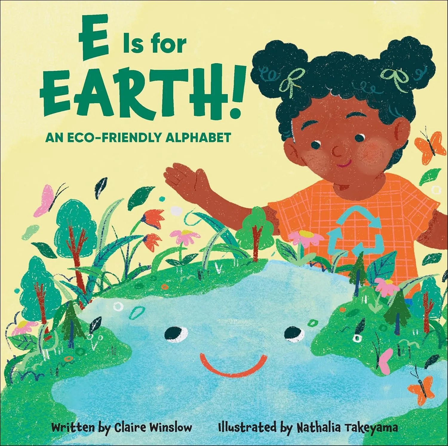 E Is for Earth!: An Eco-Friendly Alphabet (A Beautiful Community) Library Binding  January 1, 2024