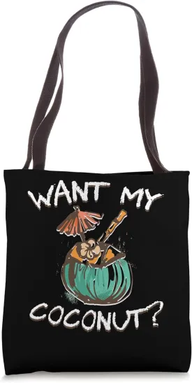 Want My Coconut? Coconut Summer Fruit Tote Bag